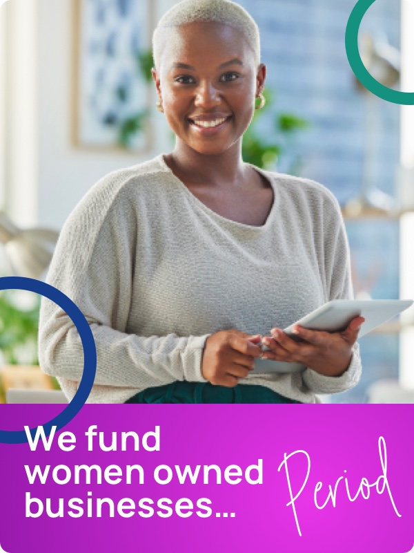 At Inspire Capital Solutions, we fund women owned businesses. Period.